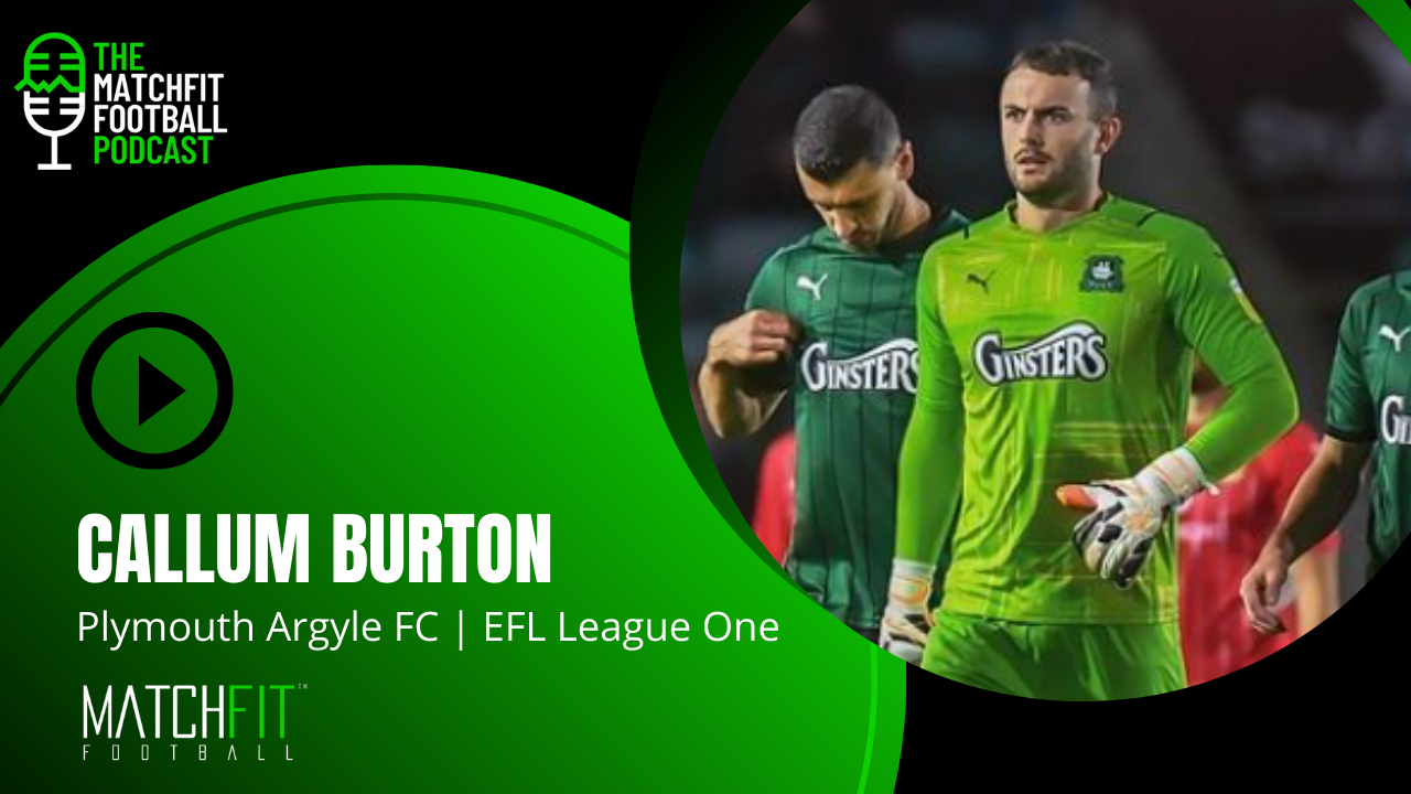 Callum Burton | Plymouth Argyle FC (Podcast)