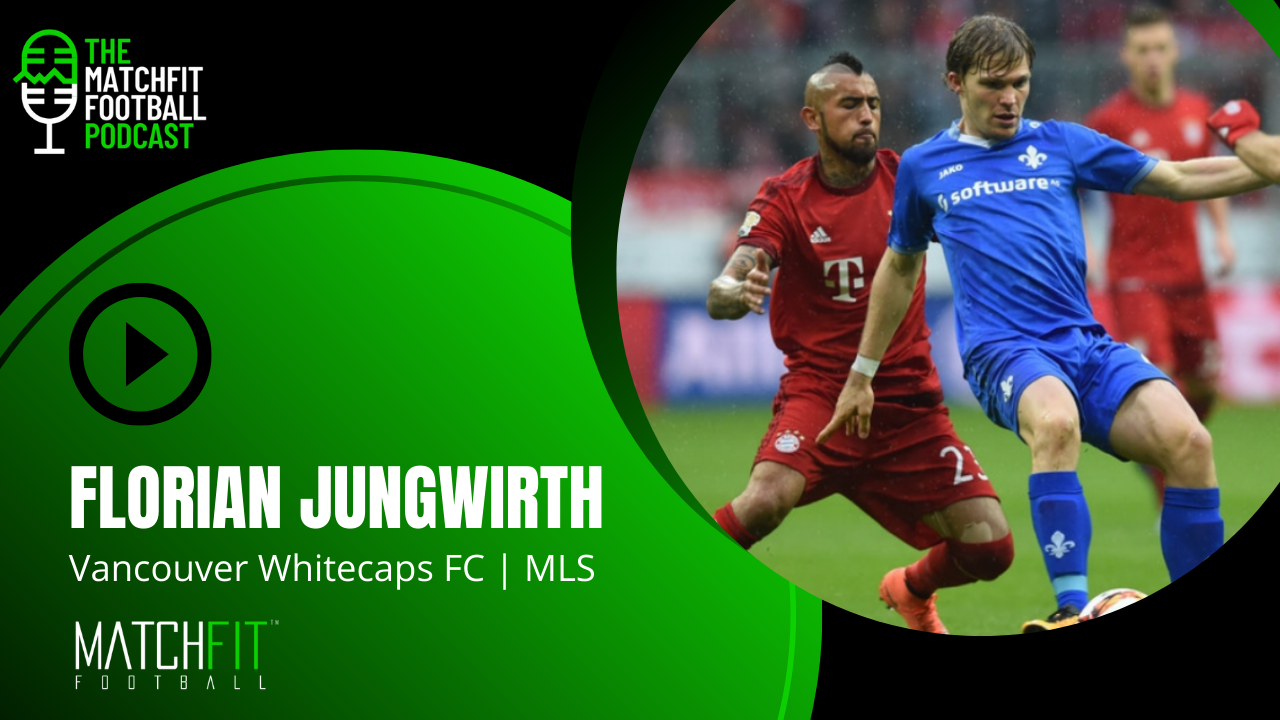 Florian Jungwirth | Vancouver Whitecaps FC (Podcast)